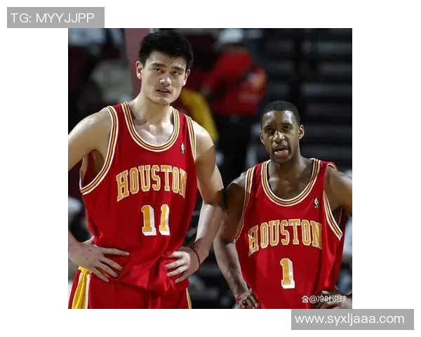 姚明在火箭队的辉煌岁月与传奇瞬间回顾 姚明在火箭队的辉煌岁月与传奇瞬间回顾